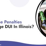 What Are the Penalties For Underage DUI In Illinois