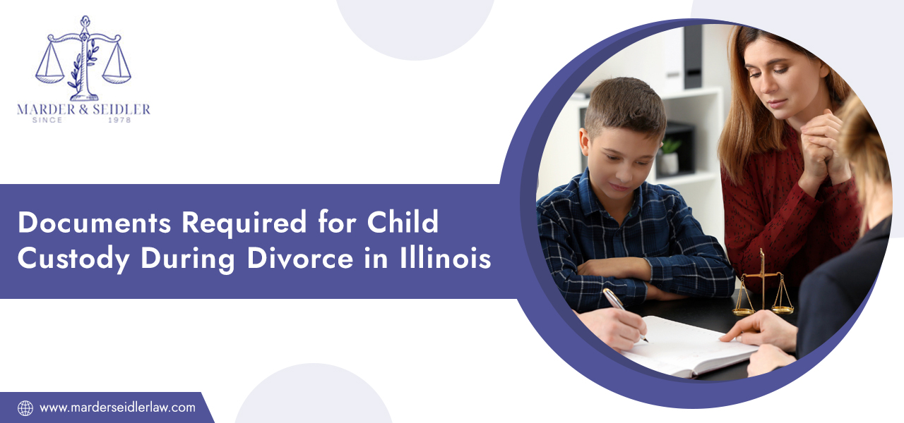Documents-Required-for-Child-Custody-During-Divorce-in-Illinois
