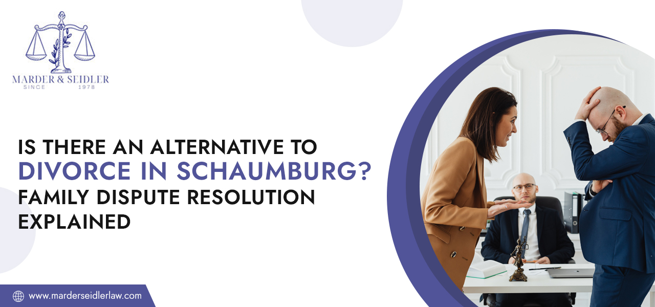 Is-There-an-Alternative-to-Divorce-in-Schaumburg-Family-Dispute-Resolution-Explained